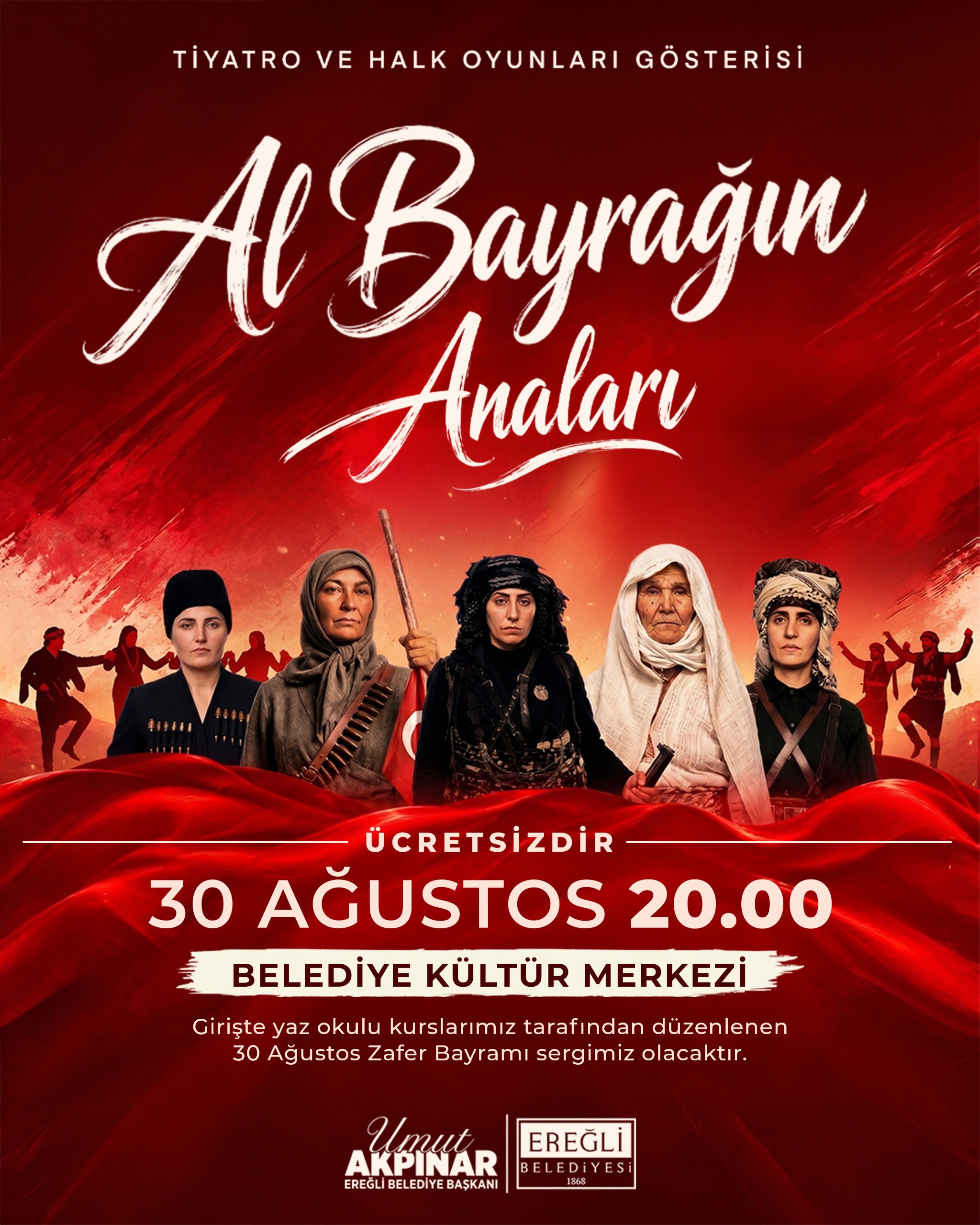 “Al Bayrağın Anıları” Tiyatro ve Halk Oyunları Gösterisi 